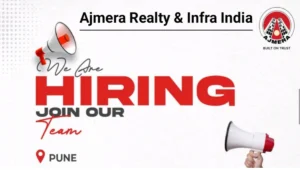 Ajmera Realty & Infra India Ltd Hiring 2025