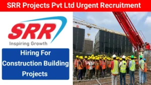 SRR Projects Pvt Ltd Job Vacancy