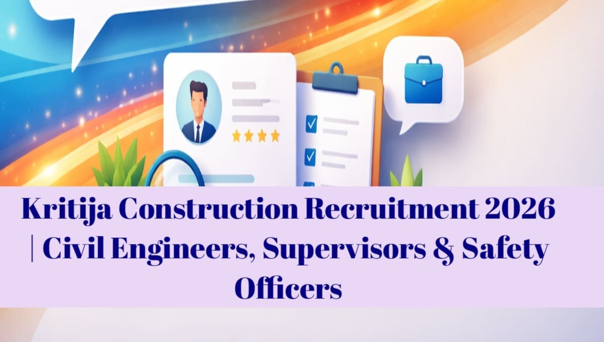 Kritija Construction Recruitment Hiring