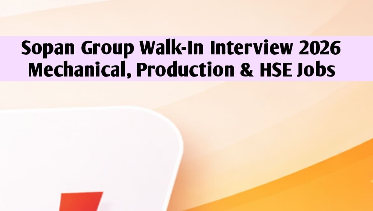Sopan Group Walk-In Interview